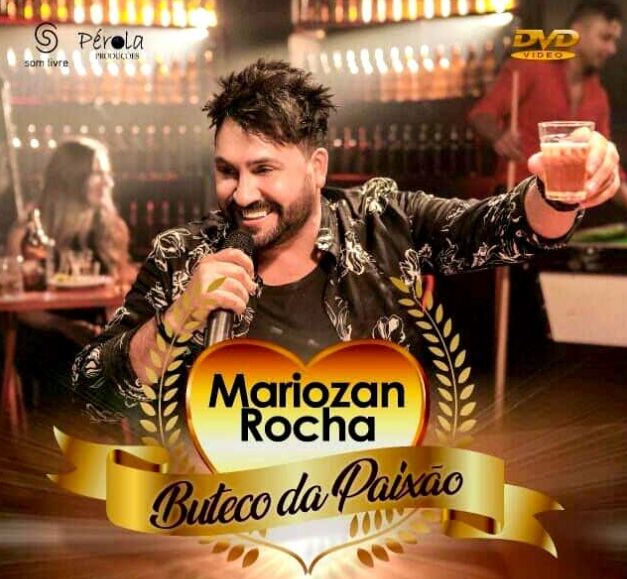 Mariozan Rocha realiza live “Buteco da Paixão” no domingo (19)