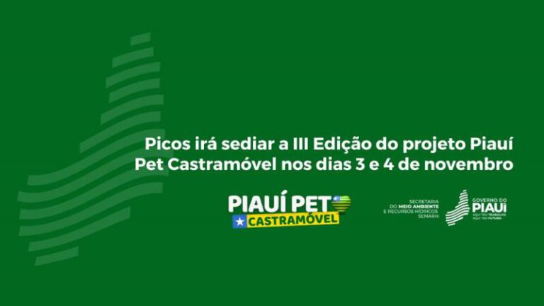 Picos irá sediar a 3ª edição do projeto Piauí Pet Castramóvel nos dias 3 e 4 de novembro